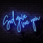 God Gave Me You Neon Sign