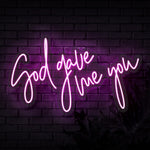 God Gave Me You Neon Sign