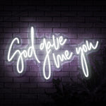 God Gave Me You Neon Sign