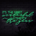 It's The Most Wonderful Time of the Year Neon Sign