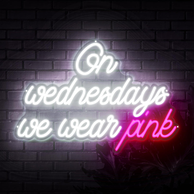 On Wednesdays We Wear Pink Neon Sign