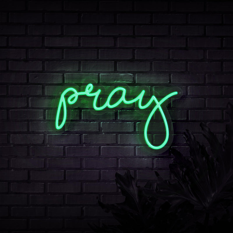 Pray Neon Sign