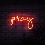 Pray Neon Sign