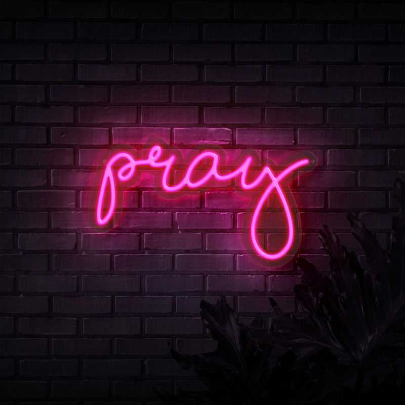 Pray Neon Sign