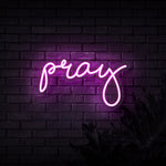 Pray Neon Sign