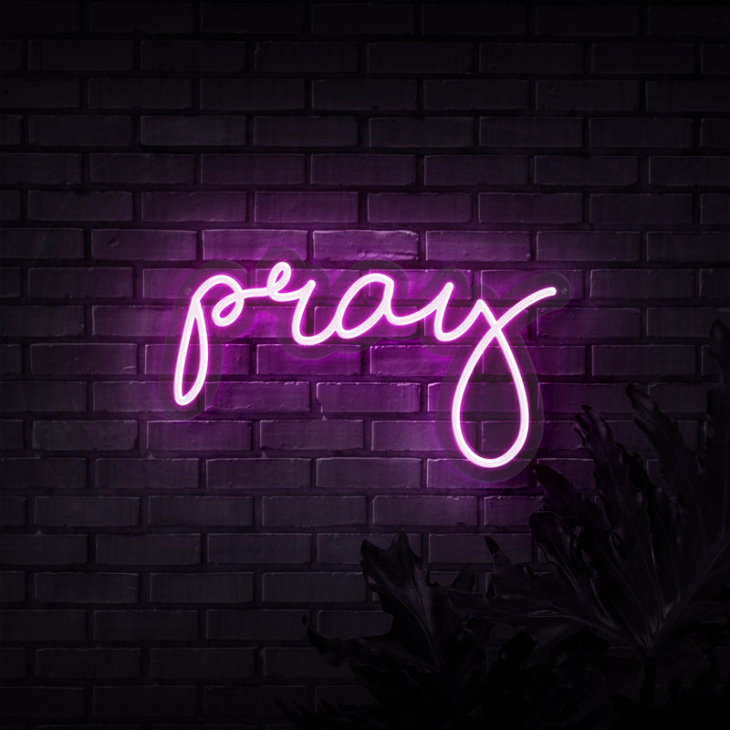 Pray Neon Sign