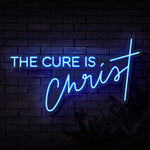 The Cure Is Christ Neon Sign