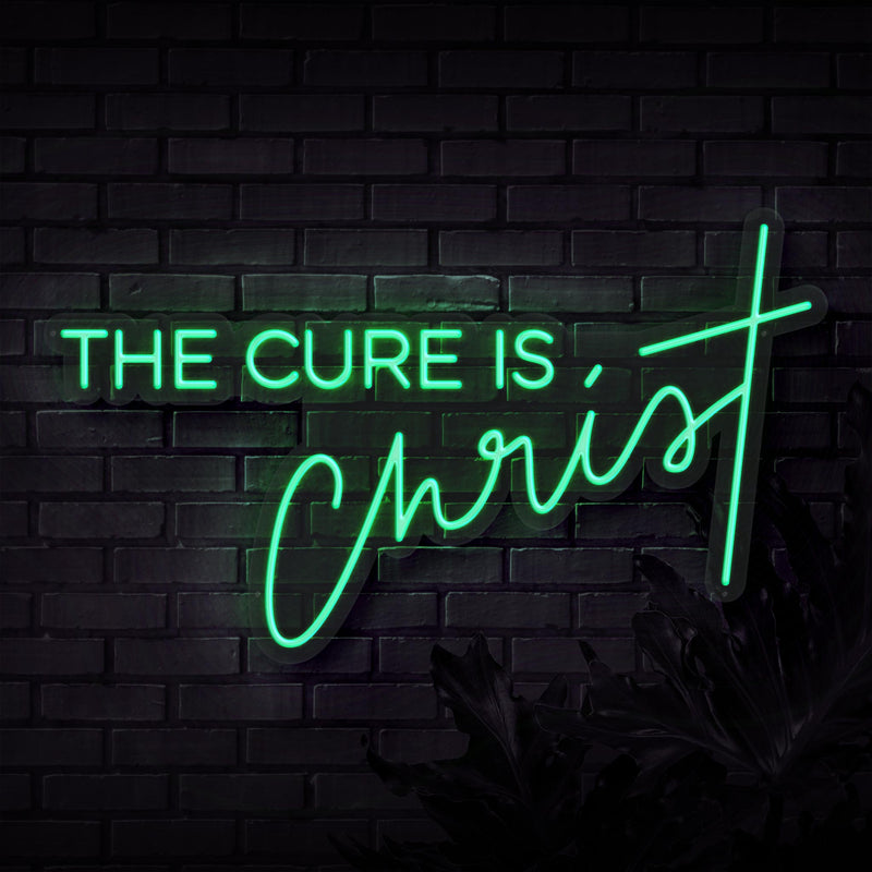 The Cure Is Christ Neon Sign