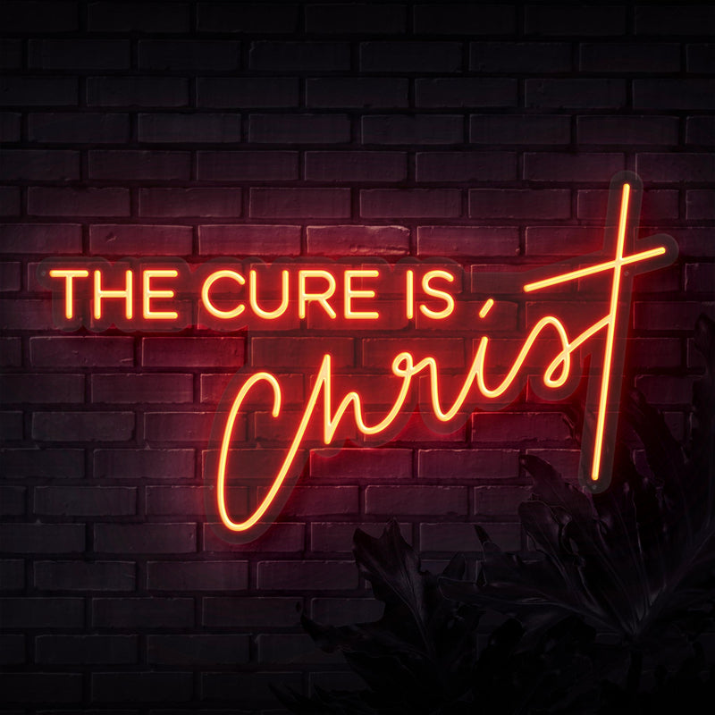 The Cure Is Christ Neon Sign