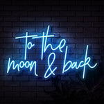 To The Moon & Back Script Neon Sign