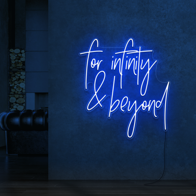 For infinity & beyond Neon Sign