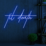 Til Death Edgy Neon Sign