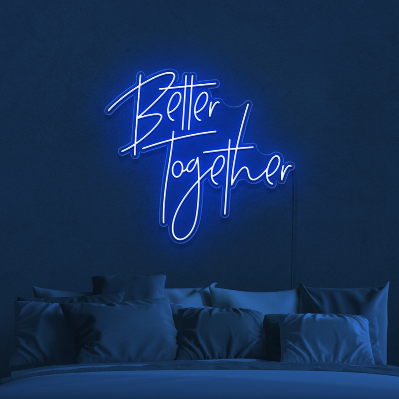 Better Together Neon Sign