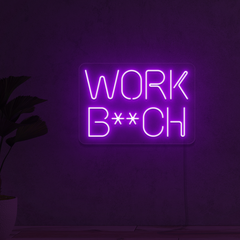 WORK B**CH Gym Neon Sign