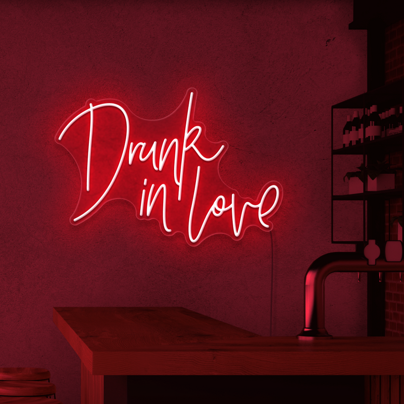 Drunk In Love Neon Sign