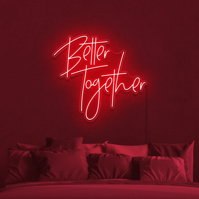 Better Together Neon Sign