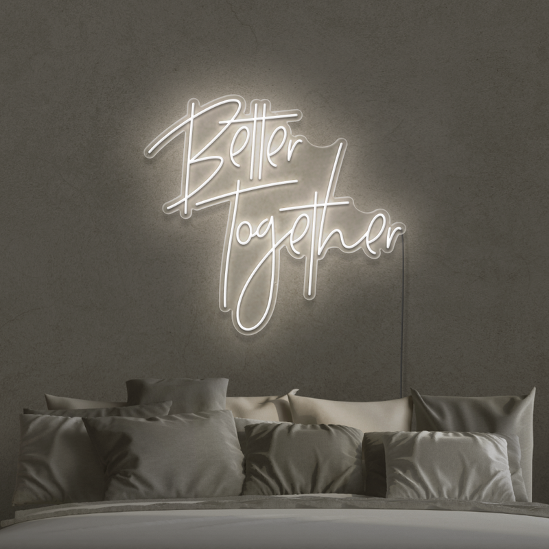 Better Together Neon Sign