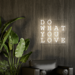 Do What You Love Block Neon Sign